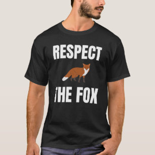Respect The Fox T-Shirt