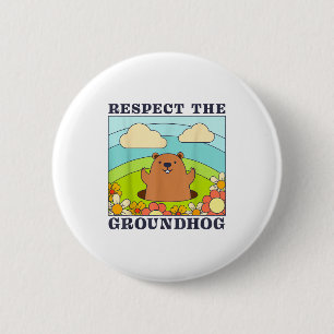 Respect The Groundhog Day Men Women Animal Retro 6 Button