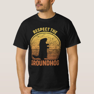 Respect The Groundhog Funny Groundhog Day T-Shirt