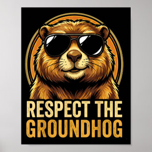 Respect The Groundhog Ground Hog Day 2026 Poster