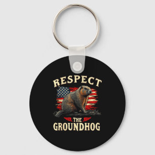 Respect The Groundhog Happy Ground-hog Day _1 Keychain