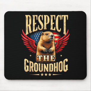 Respect The Groundhog Happy Groundhog Day 2025 Mouse Pad