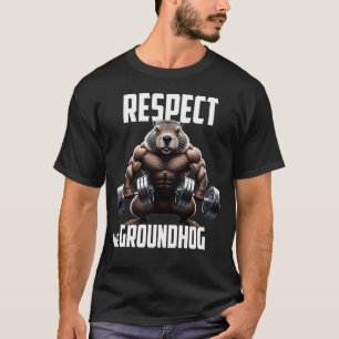 respect the groundhog, happy groundhog day T-Shirt