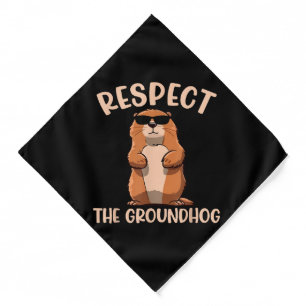 Respect The Groundhog -Woodchuck Groundhog Day Bandana