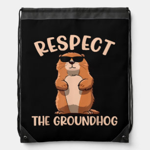 Respect The Groundhog -Woodchuck Groundhog Day Drawstring Bag