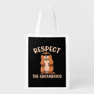 Respect The Groundhog -Woodchuck Groundhog Day Grocery Bag