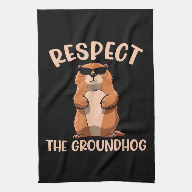 Respect The Groundhog -Woodchuck Groundhog Day Kitchen Towel (Vertical)