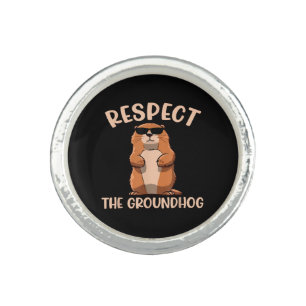 Respect The Groundhog -Woodchuck Groundhog Day Ring