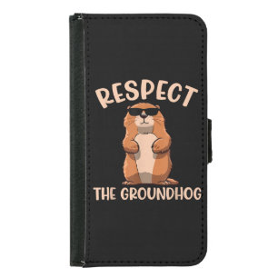 Respect The Groundhog -Woodchuck Groundhog Day Samsung Galaxy S5 Wallet Case