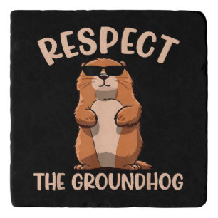 Respect The Groundhog -Woodchuck Groundhog Day Trivet
