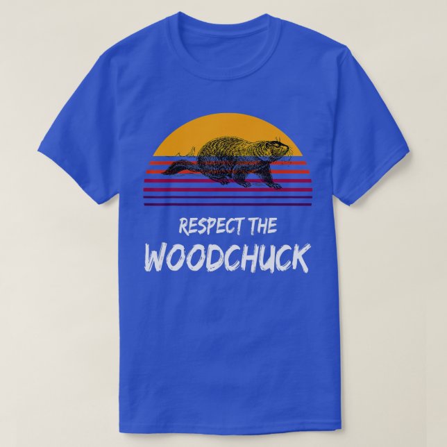Respect The Groundhog Woodchuck Retro GroundHog Da T-Shirt (Design Front)