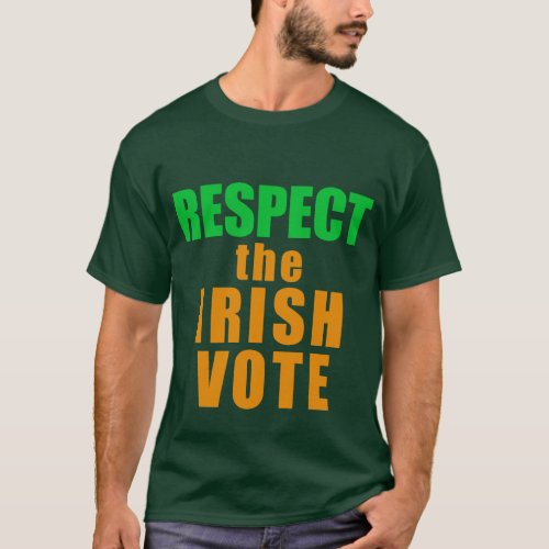 RESPECT THE IRISH VOTE T_Shirt