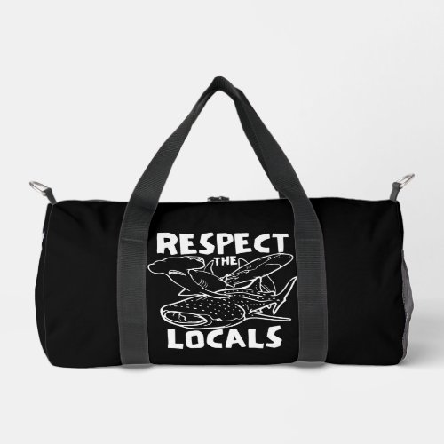 Respect The Locals Duffle Bag