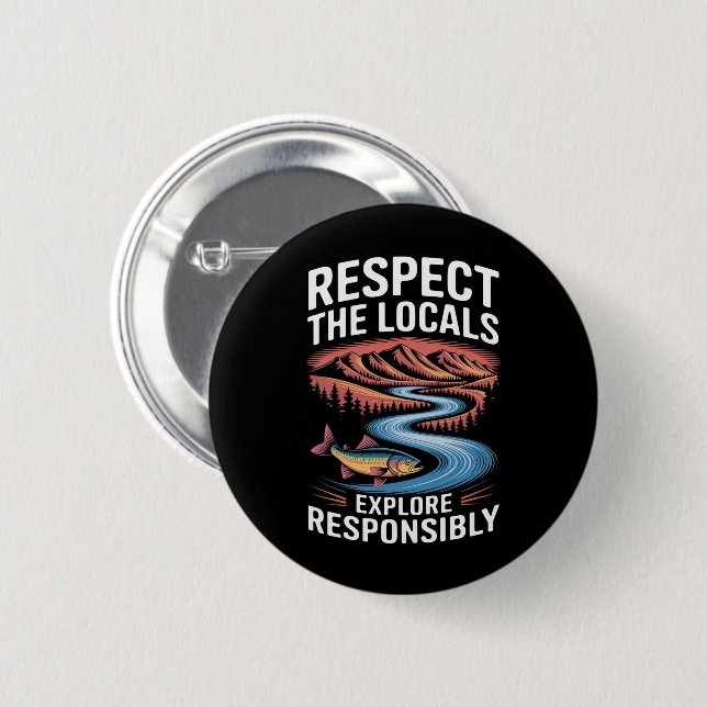 Respect the Locals Fish Ocean Save the Planet  Button (Front & Back)