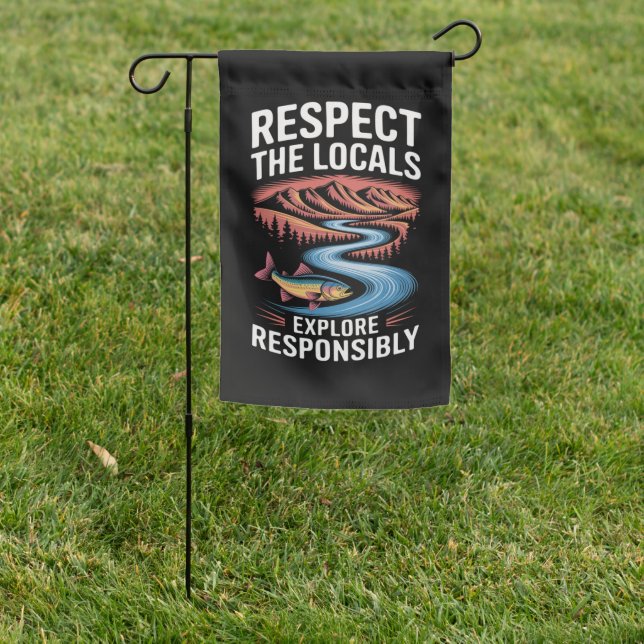 Respect the Locals Fish Ocean Save the Planet  Garden Flag (In SItu)