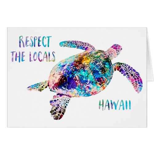 Respect the Locals Sea Turtle Tie Dye Beach Quote