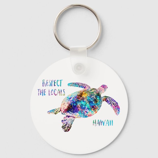 Respect the Locals Sea Turtle Tie Dye Beach Quote Keychain (Front)