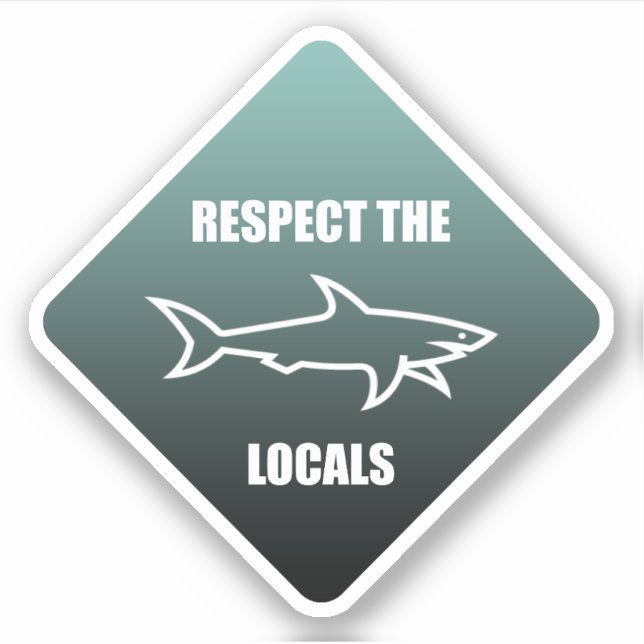 Respect The Locals Sticker (Front)