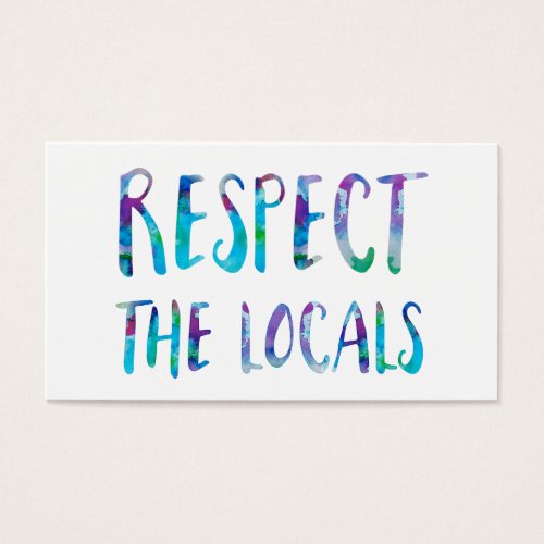 Respect the Locals Tie Dye Beach Quote Watercolor