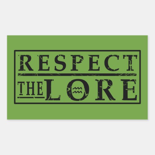 RESPECT THE LORE RECTANGULAR STICKER