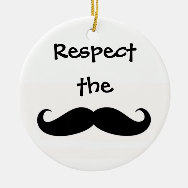 Respect the Mustache Ornament (Front)