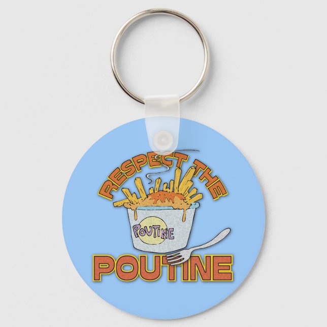 Respect The Poutine Keychain (Front)