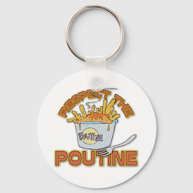 Respect The Poutine Keychain (Front)