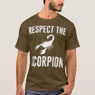 Respect the Scorpion  T-Shirt