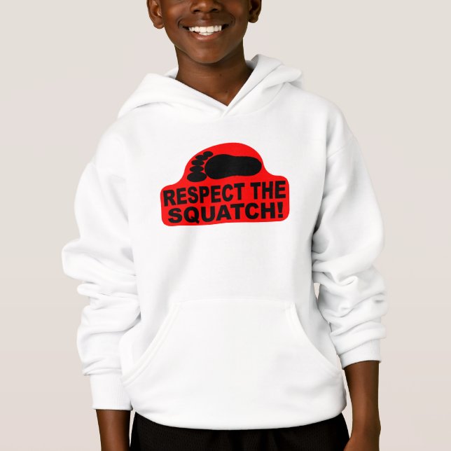 RESPECT THE SQUATCH!  Look like a PRO in Bobo's Hoodie (Front)