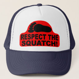 RESPECT THE SQUATCH!  Look like a PRO in Bobo&#39;s Trucker Hat