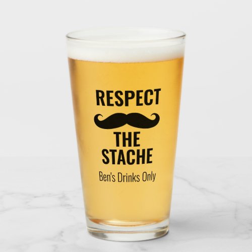 Respect the stache funny beer glass gift for men