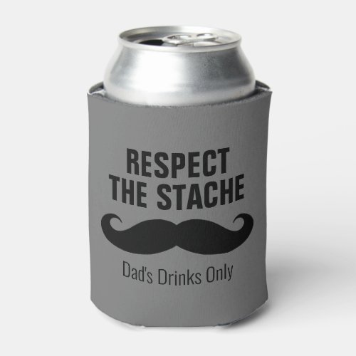 Respect the stache funny can cooler gift for men