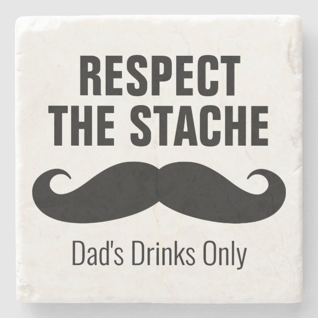 Respect the stache funny manly gift idea for men stone coaster (Front)
