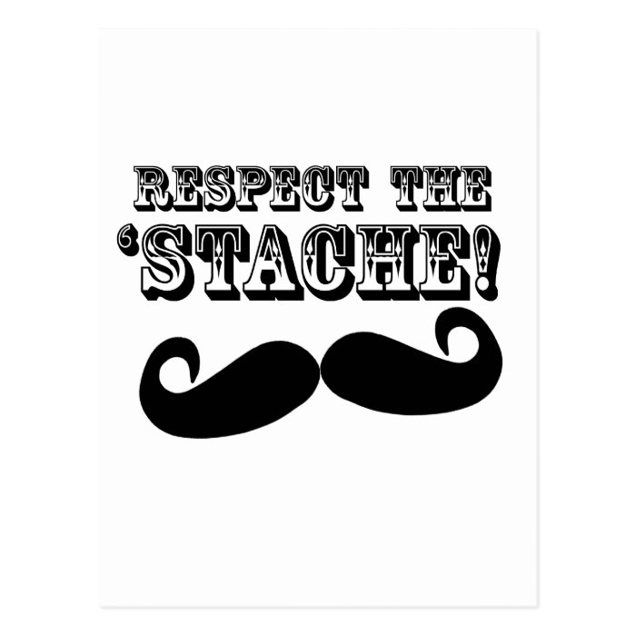 Respect the 'Stache Post Cards