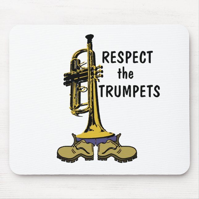Respect the Trumpets Mouse Pad (Front)