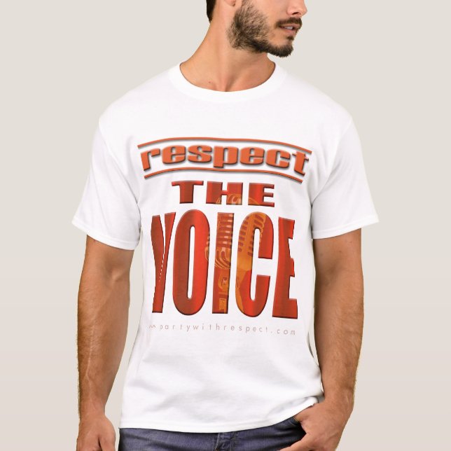 Respect The Voice T-Shirt (Front)