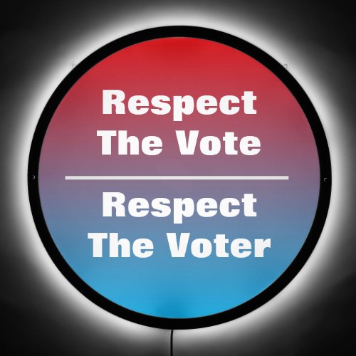 Respect The Vote and Voter LED Sign