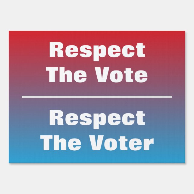 Respect The Vote and Voter Sign (Front)