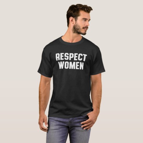 Respect Women T_Shirt