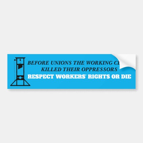 Respect Workers Rights Bumper Sticker
