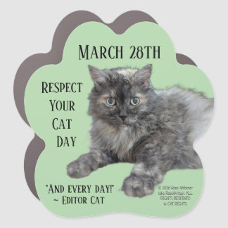 Respect Your Cat Day by RoseWrites Car Magnet