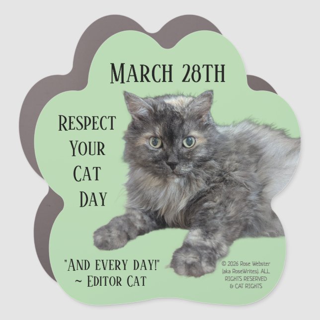Respect Your Cat Day by RoseWrites Car Magnet (Front)
