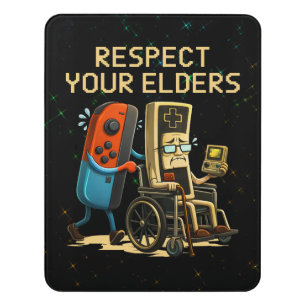 Respect Your Elders Gaming Control Retro Funny Door Sign