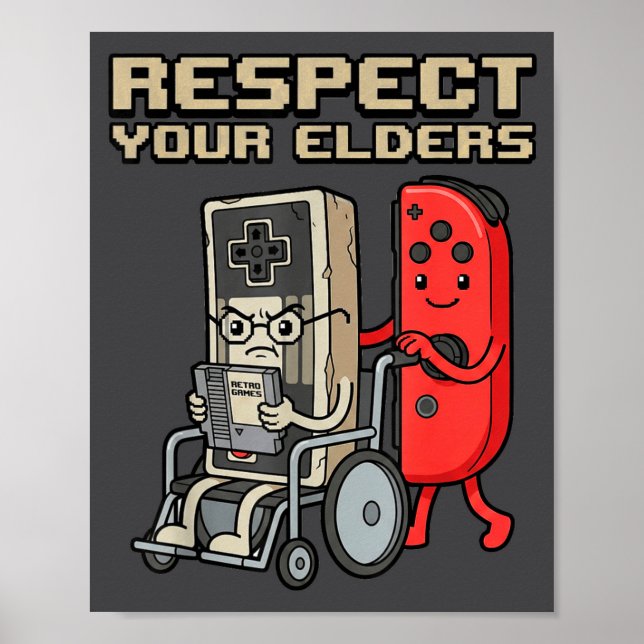 Respect Your Elders Retro Gaming Funny Gamer Contr Poster (Front)