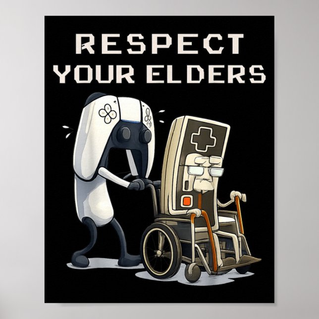 Respect Your Elders Retro Gaming Funny Gamer Contr Poster (Front)