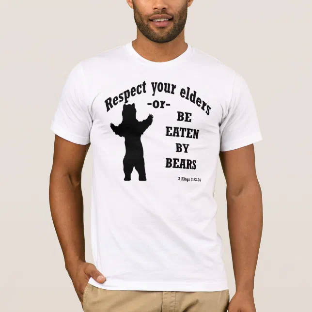 Respect Your Elders T Shirt Zazzle