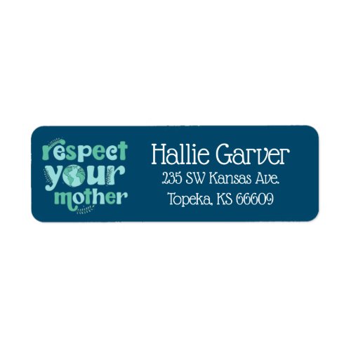 Respect Your Mother Earth Day Address Labels