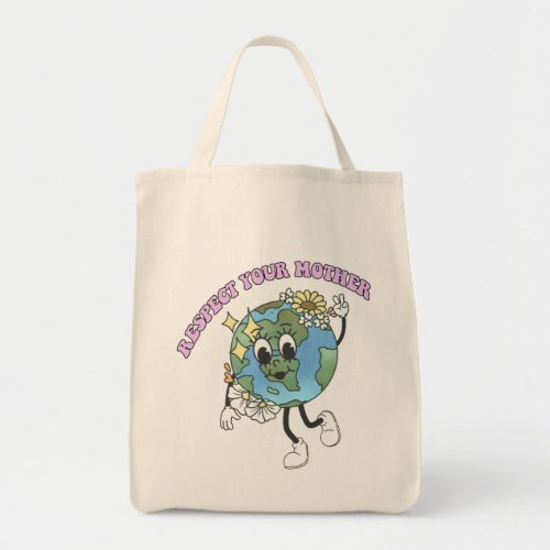 Respect Your Mother Earth Day Tote Bag