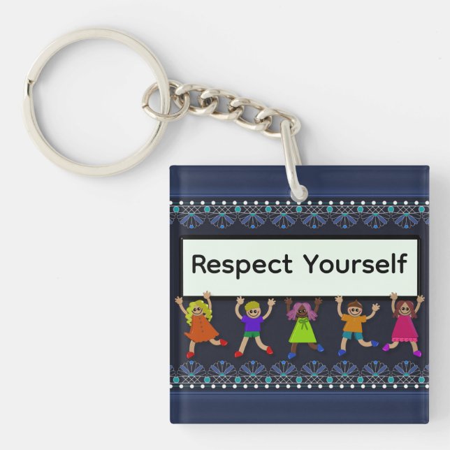 Respect Yourself Keychain (Front)
