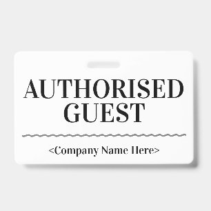 Respectable "AUTHORISED GUEST" Badge